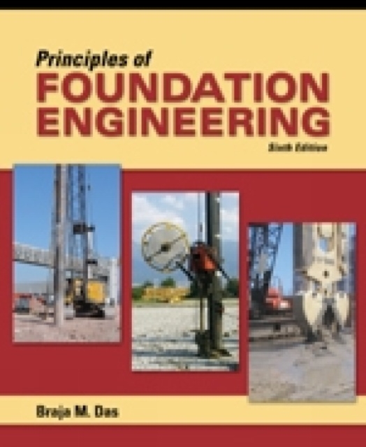 Principles of Foundation Engineering, Adapted International Edition, Paperback / softback Book