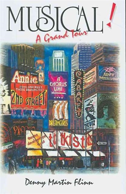 Musical! : A Grand Tour Rise, Glory, Fall, Paperback Book