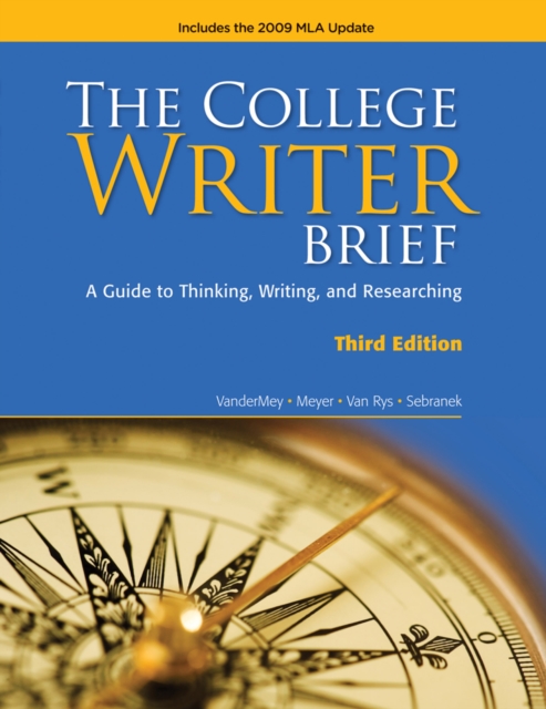 The College Writer : Brief 2009 MLA Update Edition, Paperback / softback Book