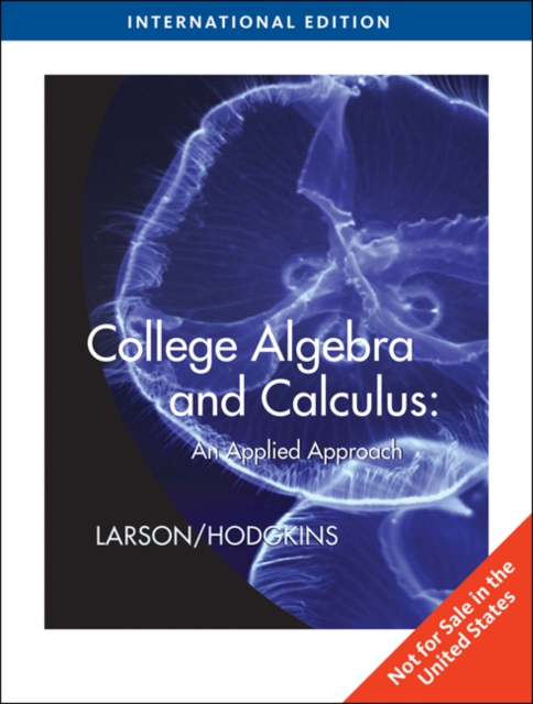 College Algebra and Calculus : An Applied Approach, International Edition, Paperback / softback Book