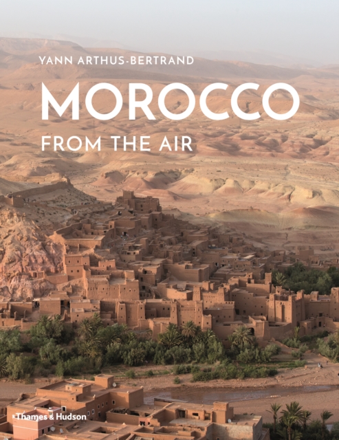 Morocco From The Air, Hardback Book