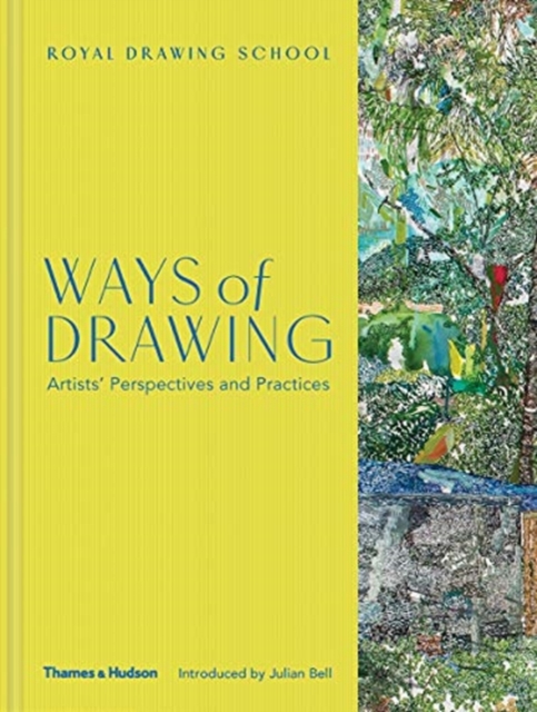 Ways of Drawing : Artists' Perspectives and Practices, Hardback Book