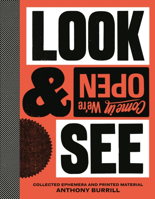 Anthony Burrill: Look & See : Collected Ephemera and Printed Material, Hardback Book