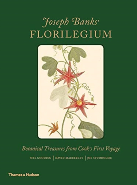 Joseph Banks' Florilegium : Botanical Treasures from Cook's First Voyage, Hardback Book