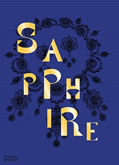 Sapphire : A Celebration of Colour, Hardback Book
