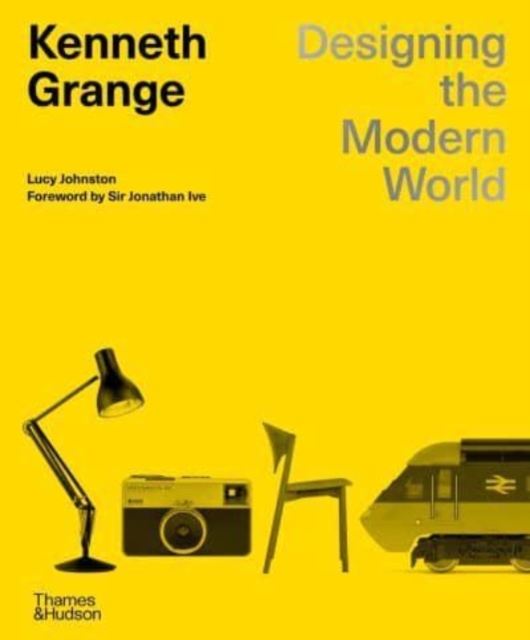Kenneth Grange : Designing the Modern World, Hardback Book