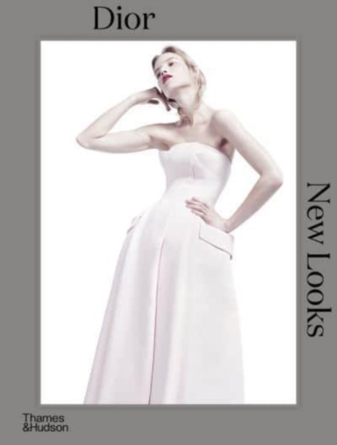 Dior : New Looks, Hardback Book