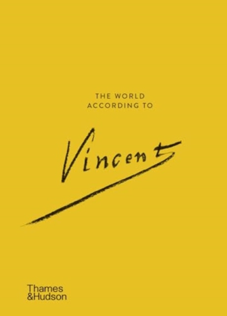 The World According to Vincent van Gogh, Hardback Book