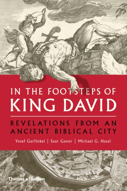 In the Footsteps of King David : Revelations from an Ancient Biblical City, Hardback Book