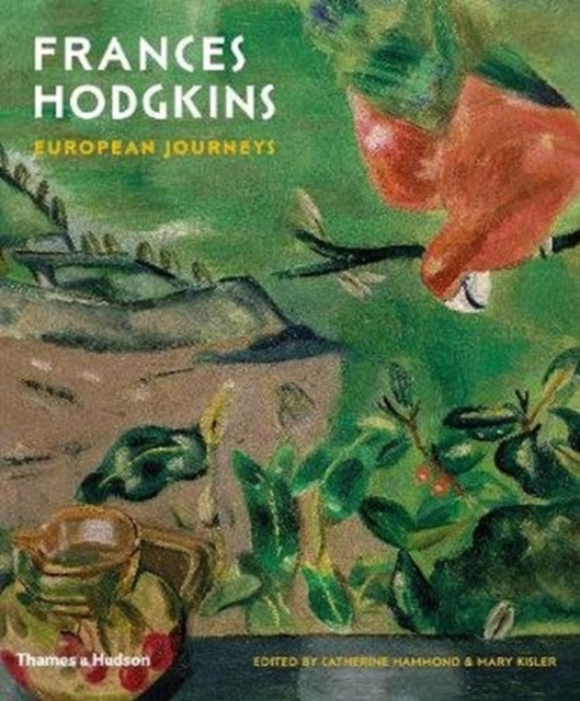 Frances Hodgkins: European Journeys, Hardback Book