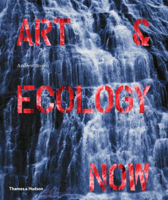 Art & Ecology Now, Paperback / softback Book