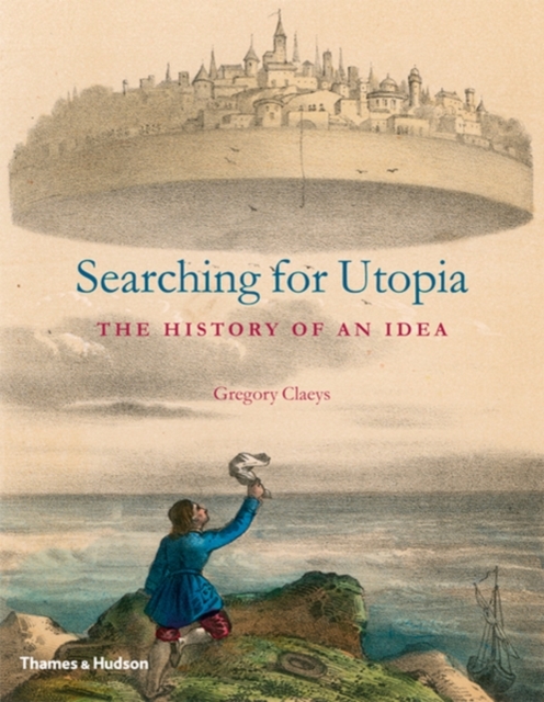 Searching for Utopia : The History of an Idea, Hardback Book