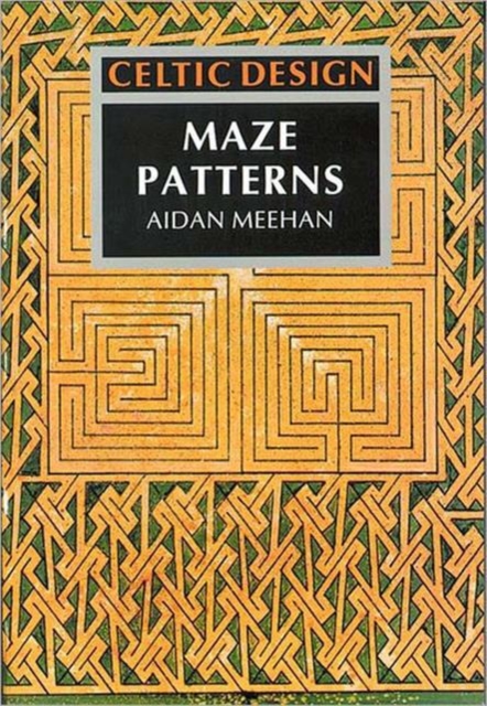 Celtic Design: Maze Patterns, Paperback / softback Book