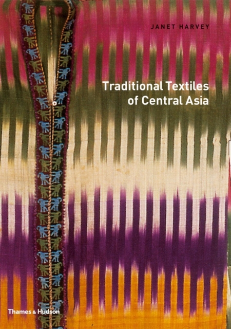 Traditional Textiles of Central Asia, Paperback / softback Book
