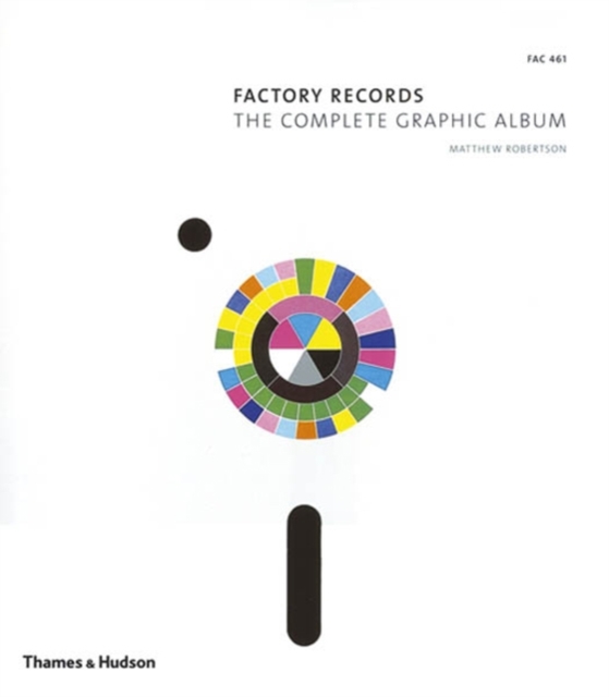 Factory Records : The Complete Graphic Album, Paperback / softback Book