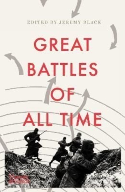 Great Battles of All Time, Paperback / softback Book