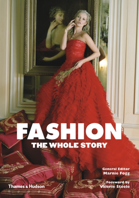 Fashion: The Whole Story, Paperback / softback Book