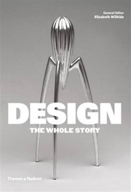 Design: The Whole Story, Paperback / softback Book