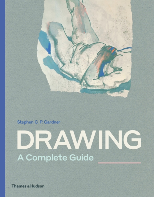 Drawing: A Complete Guide, Paperback / softback Book