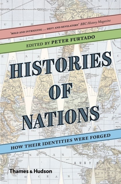 Histories of Nations : How Their Identities Were Forged, Paperback / softback Book