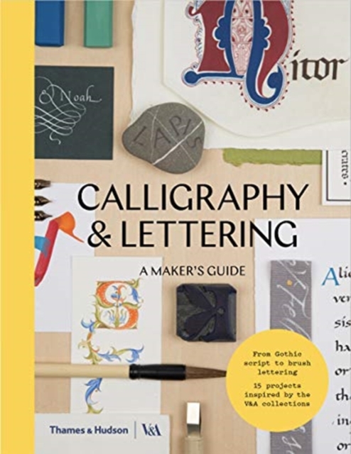 Calligraphy & Lettering : A Maker's Guide, Paperback / softback Book