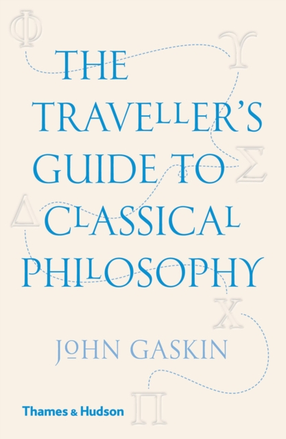 The Traveller's Guide to Classical Philosophy, Paperback / softback Book
