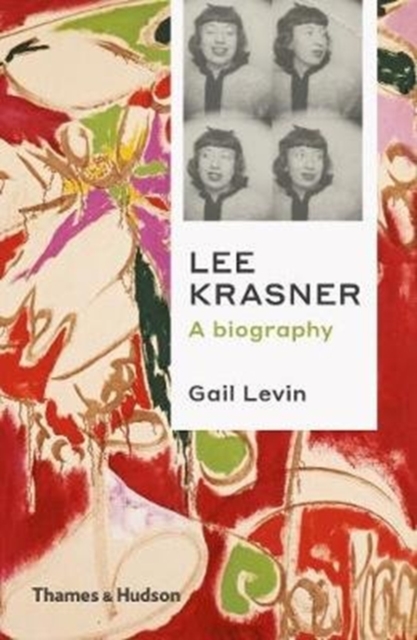 Lee Krasner : A Biography, Paperback / softback Book
