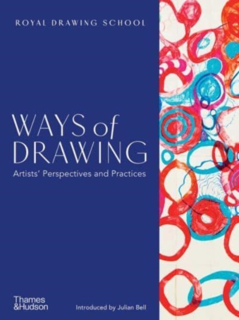 Ways of Drawing : Artists’ Perspectives and Practices, Paperback / softback Book