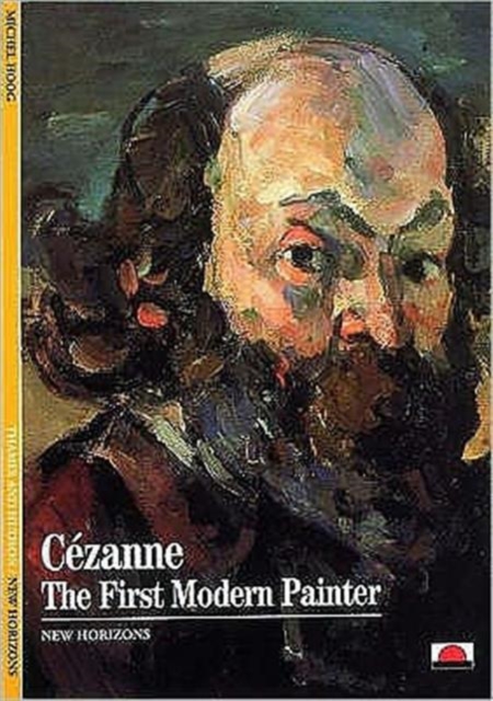 Cezanne : The First Modern Painter, Paperback / softback Book