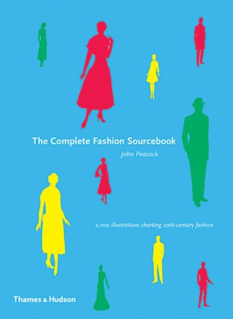 The Complete Fashion Sourcebook : 2,000 Illustrations Charting 20th-Century Fashion, Hardback Book