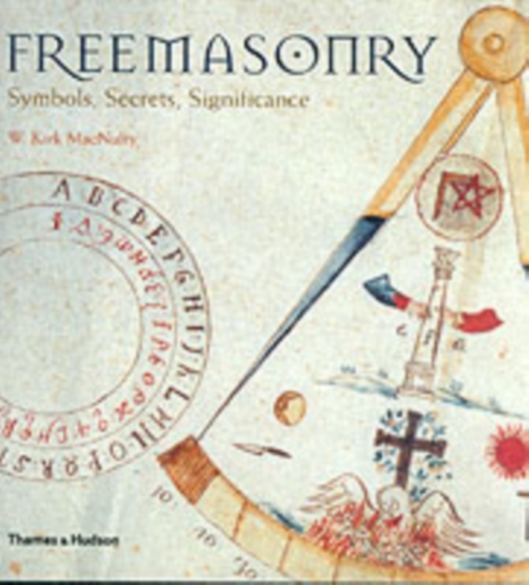 Freemasonry : Symbols, Secrets, Significance, Hardback Book