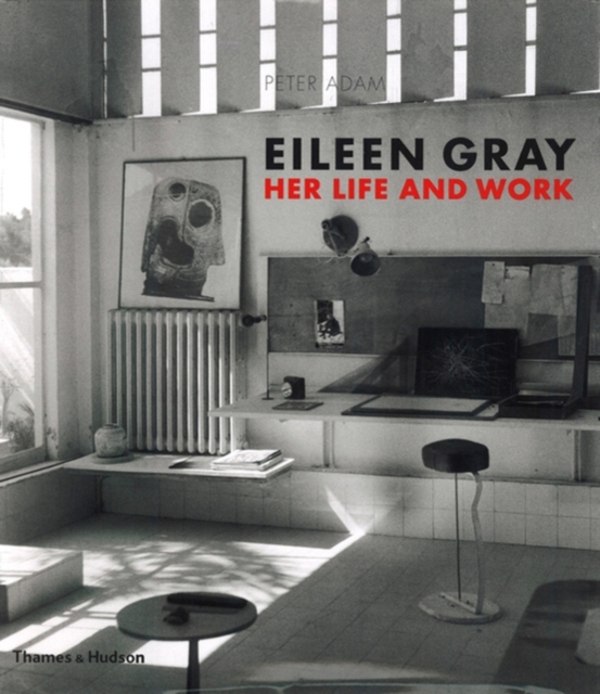 Eileen Gray : Her Life and Work, Hardback Book