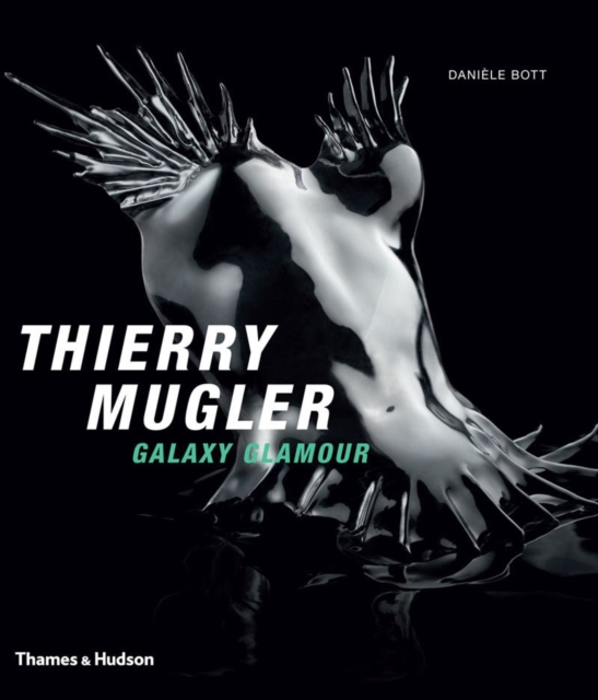 Thierry Mugler: Galaxy Glamour, Hardback Book