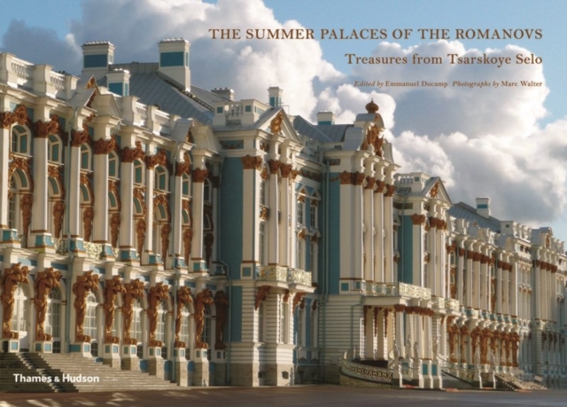 Summer Palaces of the Romanovs, Hardback Book