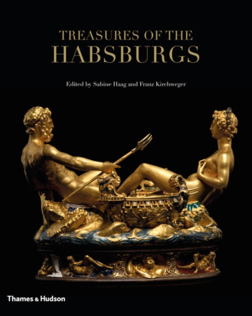 Treasures of the Habsburgs, Hardback Book
