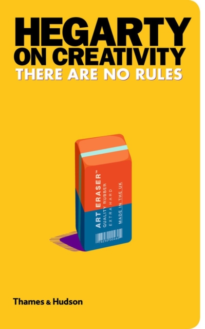 Hegarty on Creativity : There are No Rules, Hardback Book