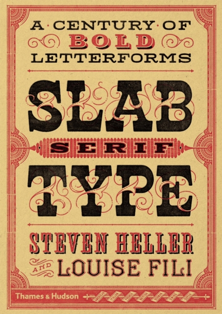 Slab Serif Type : A Century of Bold Letterforms, Paperback / softback Book