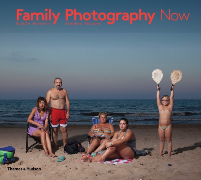 Family Photography Now, Hardback Book
