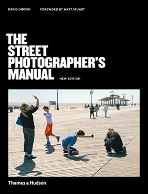 The Street Photographer’s Manual, Paperback / softback Book