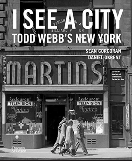 I See a City: Todd Webb's New York, Hardback Book