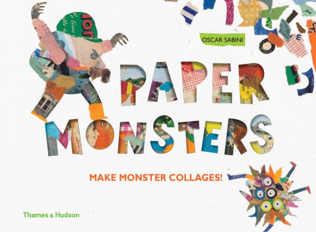 Paper Monsters : Make Monster Collages!, Hardback Book