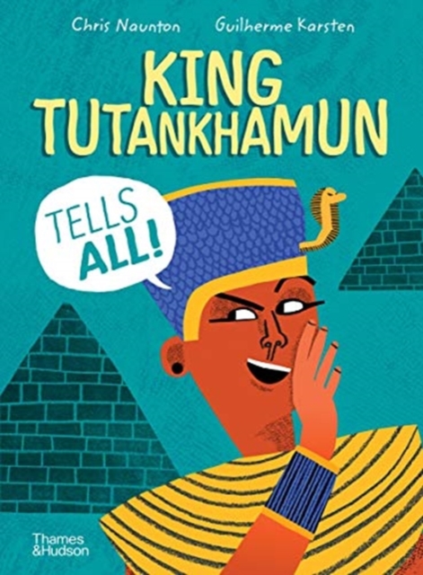 King Tutankhamun Tells All!, Hardback Book