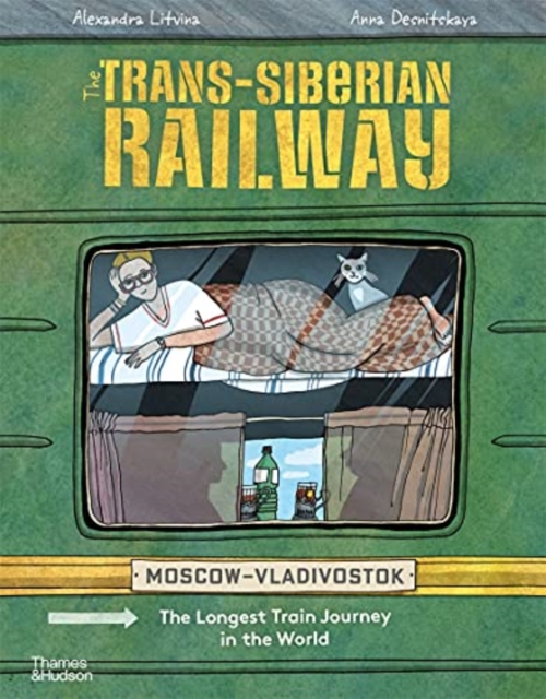 The Trans-Siberian Railway, Hardback Book