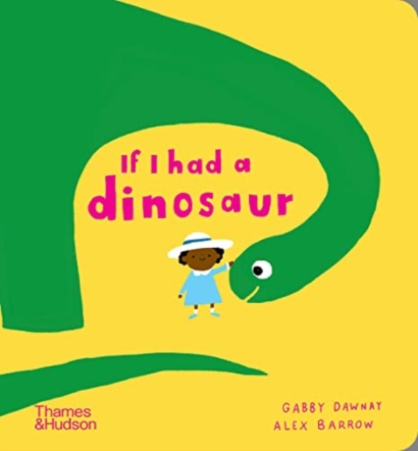 If I had a dinosaur, Board book Book