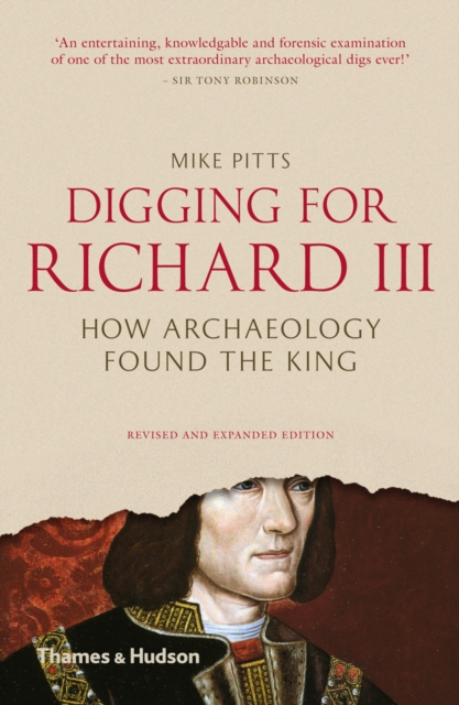 Digging for Richard III : How Archaeology Found the King, EPUB eBook
