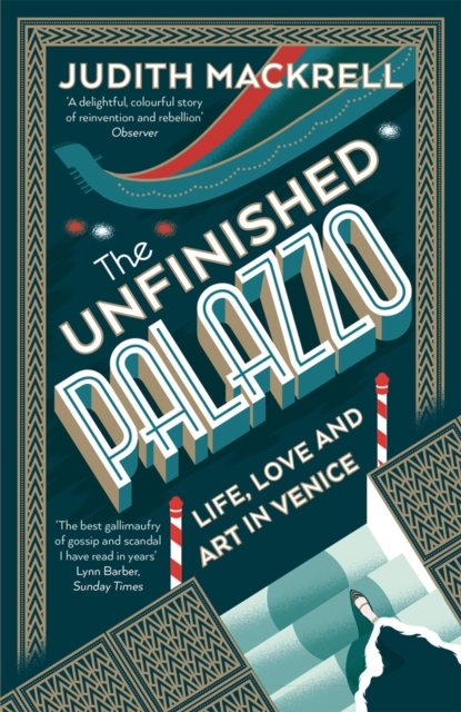 The Unfinished Palazzo : Life, Love and Art in Venice, EPUB eBook
