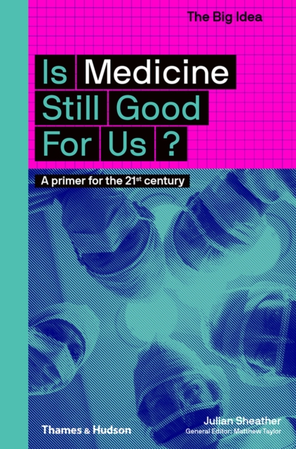 Is Medicine Still Good For Us?, EPUB eBook