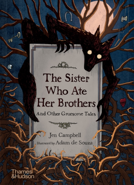 The Sister Who Ate Her Brothers: And Other Gruesome Tales, EPUB eBook