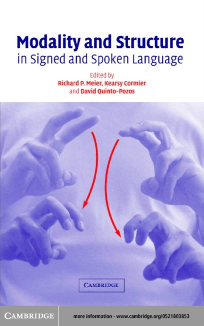 Modality and Structure in Signed and Spoken Languages, PDF eBook
