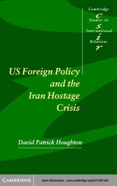 US Foreign Policy and the Iran Hostage Crisis, PDF eBook